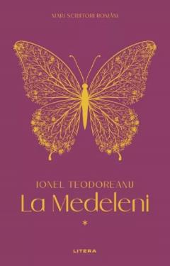 La Medeleni.Volumul I