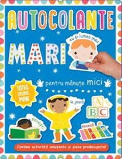 Autocolante mari pentru manute mici. Totul despre mine