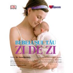 Bebelusul tau: zi de zi