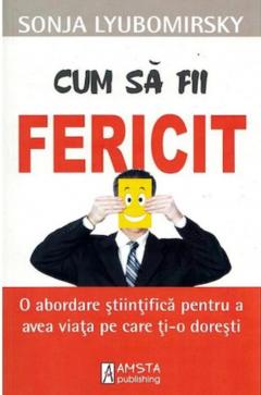 Cum sa fii fericit 