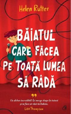 Baiatul care facea pe toata lumea sa rada