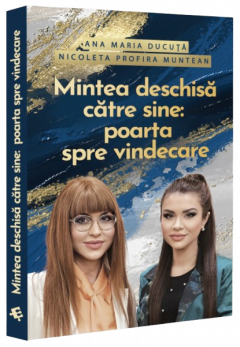 Mintea deschisa catre sine: poarta spre vindecare