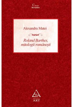 Roland Barthes, mitologii romanesti