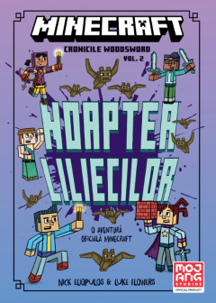 Minecraft. Cronicile Woodsword - Noaptea liliecillor