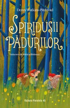Spiridusii padurilor