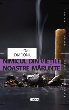 Nimicul din vietile noastre marunte