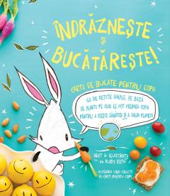 Indrazneste si Bucatareste!
