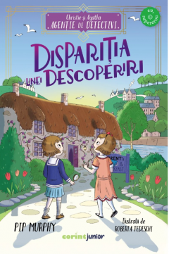 Christie si Agatha Agentie de detectivi - Disparitia unei descoperiri