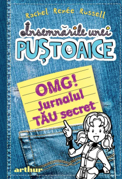 Insemnarile unei pustoaice - OMG! Jurnalul tau secret