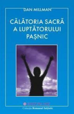 Calatoria sacra a luptatorului pasnic