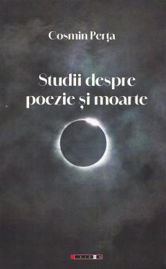 Studii despre poezie si moarte