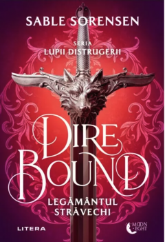 Dire Bound. Legamantul stravechi