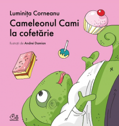 Cameleonul Cami la cofetarie