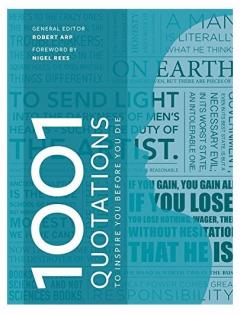 1001 Quotations to inspire you before you die