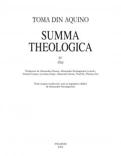 Summa theologica -Volumul IV