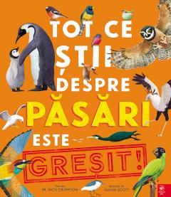 Tot ce stii despre pasari este GRESIT!