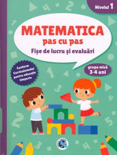 Matematica pas cu pas. Nivelul 1. 3-4 ani