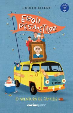 Eroii pesmetilor. O aventura de familie