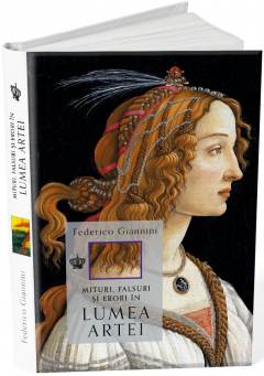 Mituri, falsuri si erori in lumea artei