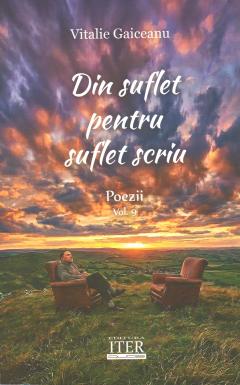 Din suflet pentru suflet scriu. Vol.9