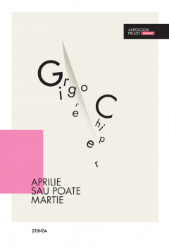 Antologia prozei scurte. Aprilie sau poate Martie