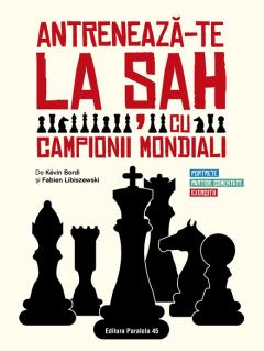 Antreneaza-te la sah cu campionii mondiali