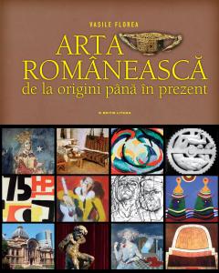 Arta romaneasca de la origini pana in prezent