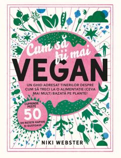 Cum sa fii mai Vegan