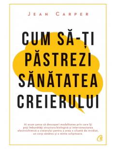 Cum sa-ti pastrezi sanatatea creierului
