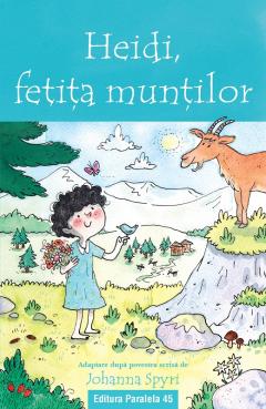 Heidi, fetita muntilor (text adaptat)