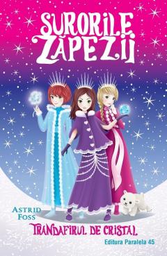 Surorile zapezii - Trandafirul de cristal - Volumul 2