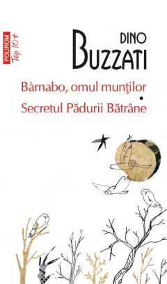 Barnabo, omul muntilor - Secretul Padurii Batrane