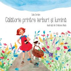 Calatorie printre ierburi si lumina