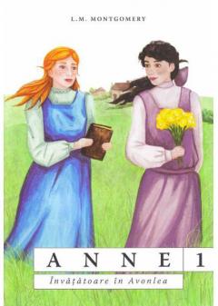 Anne, invatatoare in Avonlea