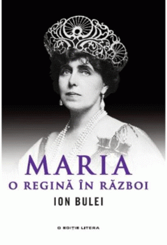 Maria, o Regina in Razboi