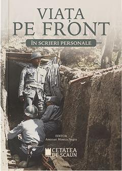 Viata pe front in scrieri personale