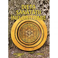 Dieta sanatatii infloritoare