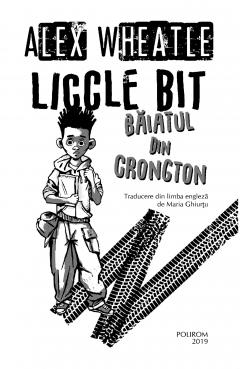 Liccle Bit, baiatul din Crongton