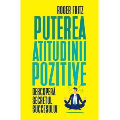 Puterea atitudinii pozitive
