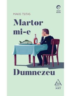 Martor mi-e Dumnezeu