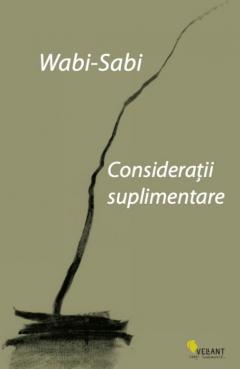 Wabi-sabi. Consideratii suplimentare   
