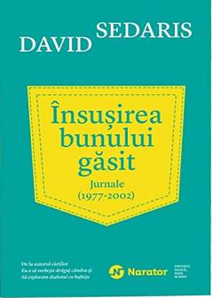 Insusirea bunului gasit. Jurnale (1977 - 2002)