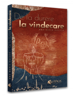 De la durere la vindecare