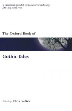 The Oxford Book of Gothic Tales