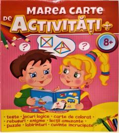 Marea carte de activitati 8+