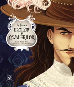 In lumea eroilor si cavalerilor
