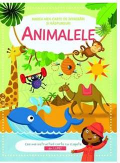 Marea mea carte de intrebari si raspunsuri. Animalele