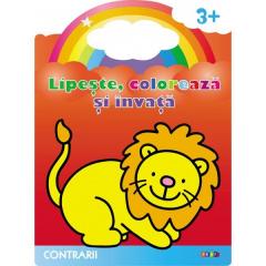 Contrarii. Lipeste, coloreaza si invata