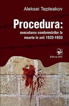 Procedura: executarea condamnarilor la moarte in anii 1920-1930