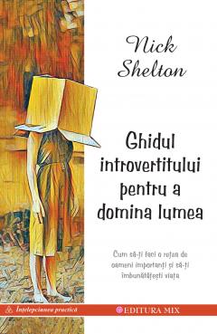 Ghidul introvertitului pentru a domina lumea